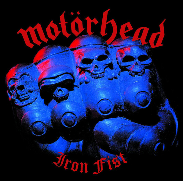 Motörhead - Iron Fist