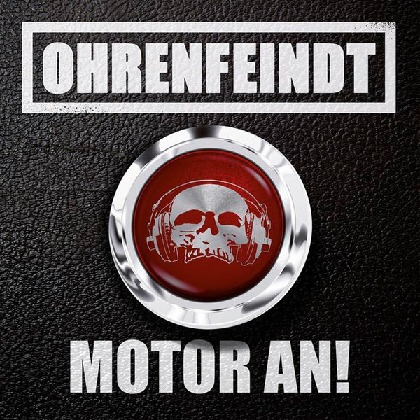 Ohrenfeindt - Motor An!