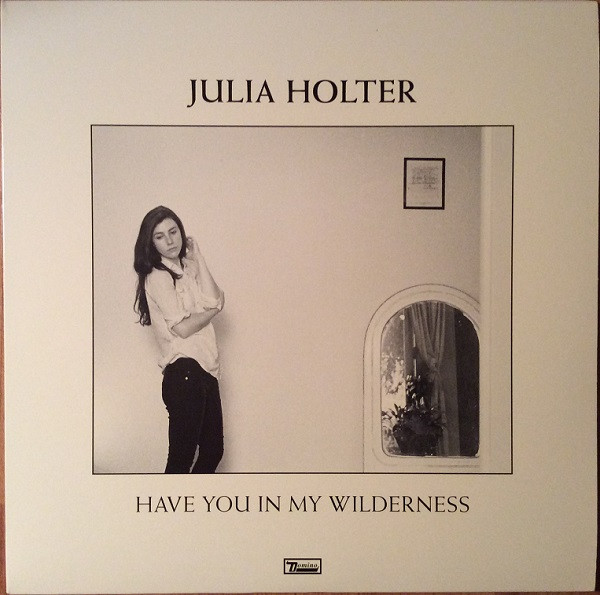 Julia Holter - Have You In My Wilderness