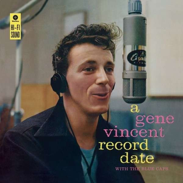 Gene Vincent & His Blue Caps - A Gene Vincent Record Date