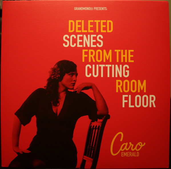 Caro Emerald - Deleted Scenes From The Cutting Room Floor