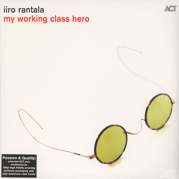 Iiro Rantala - My Working Class Hero