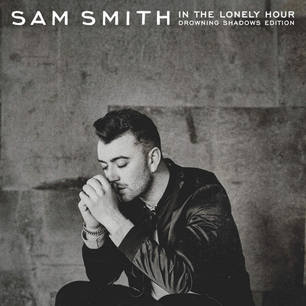 Sam Smith (12) - In The Lonely Hour: Drowning Shadows Edition