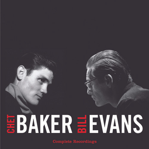 Chet Baker, Bill Evans - The Complete Recordings