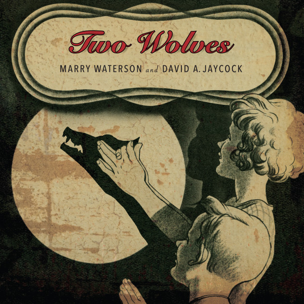 Marry Waterson, David Jaycock - Two Wolves