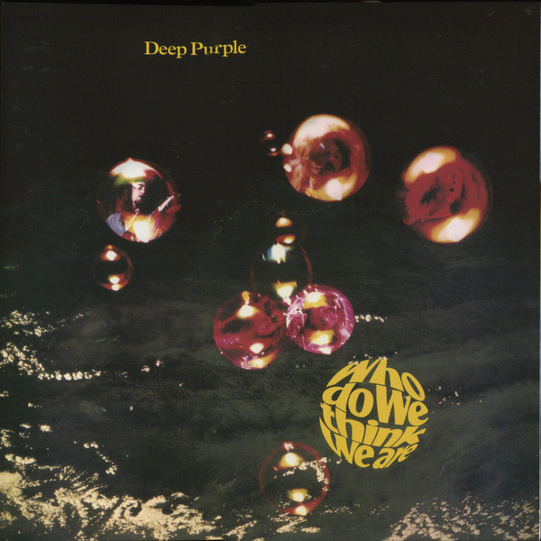 Deep Purple - Who Do We Think We Are