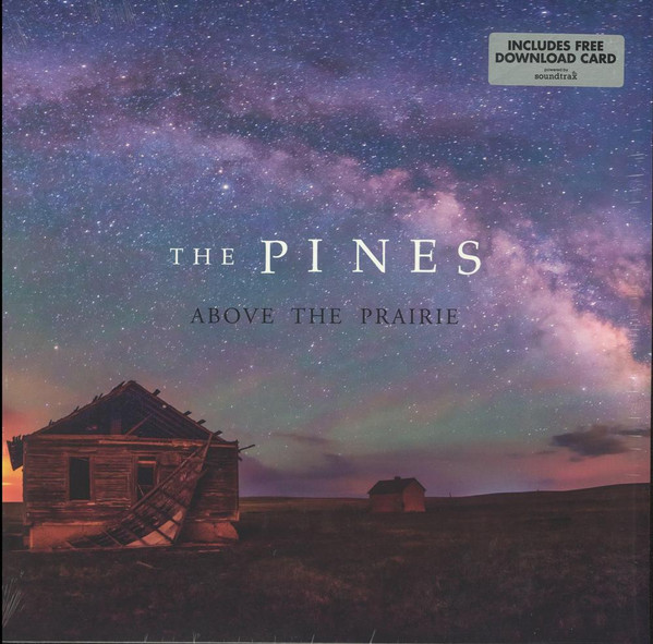 The Pines (3) - Above The Prairie