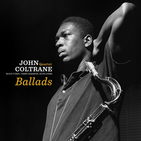 The John Coltrane Quartet - Ballads