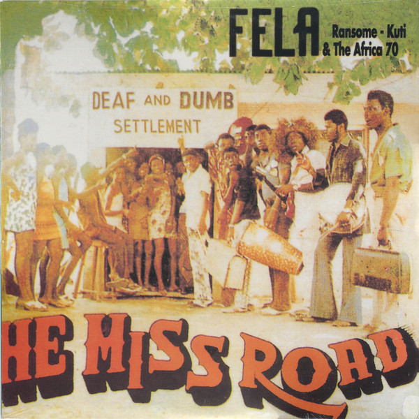 Fela Kuti, Africa 70 - He Miss Road