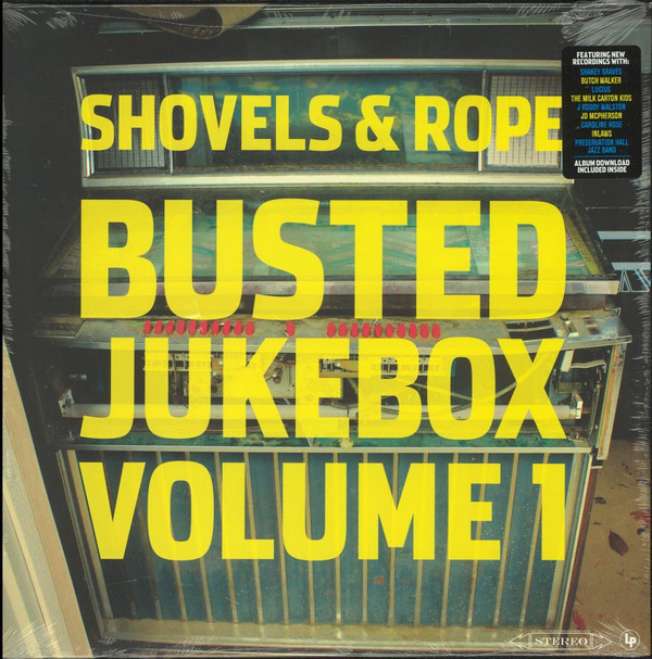 Shovels And Rope - Busted Jukebox Volume 1