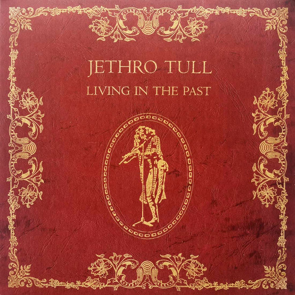 Jethro Tull - Living In The Past