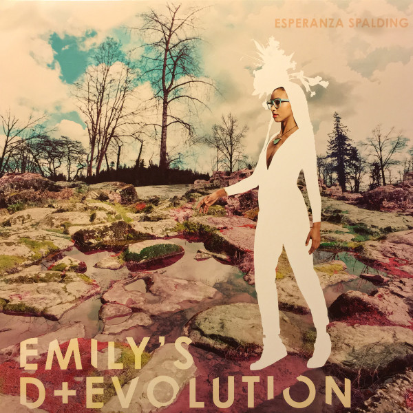 Esperanza Spalding - Emily's D+Evolution