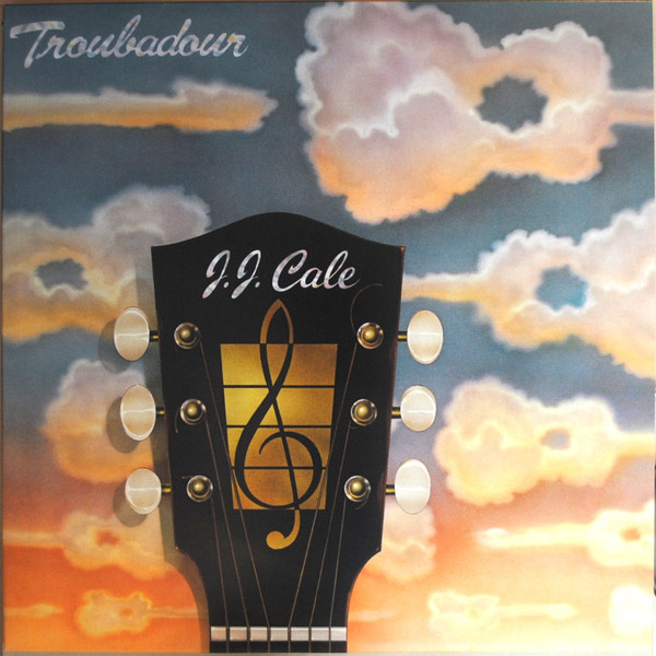 J.J. Cale - Troubadour