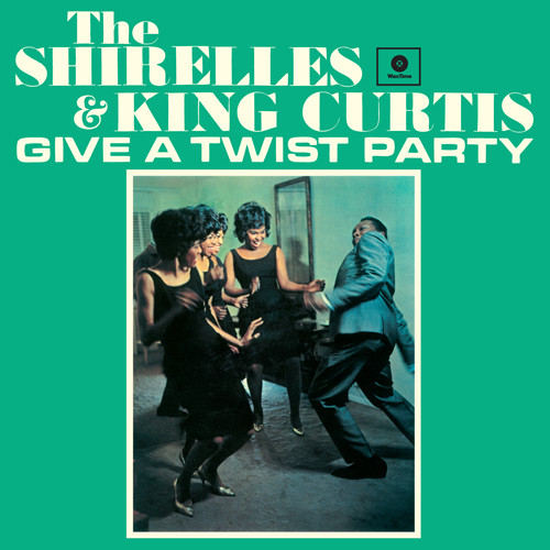 The Shirelles, King Curtis - Give A Twist Party