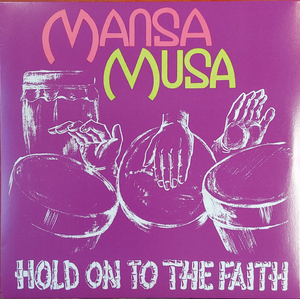 Mansa Musa - Hold On To The Faith