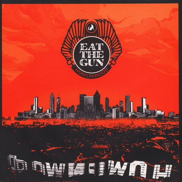 Eat The Gun - Howlinwood