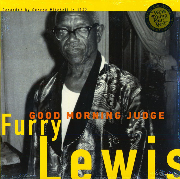 Furry Lewis - Good Morning Judge