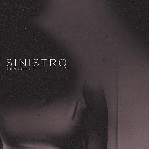 Sinistro (2) - Semente