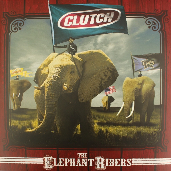 Clutch (3) - The Elephant Riders