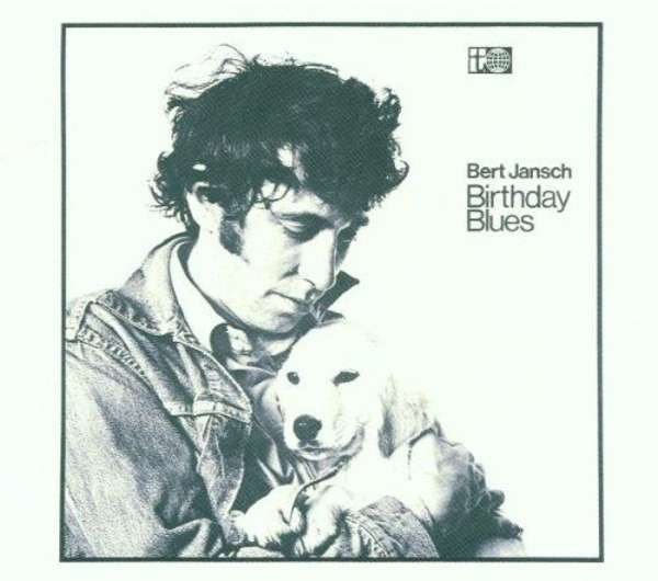 Bert Jansch - Birthday Blues