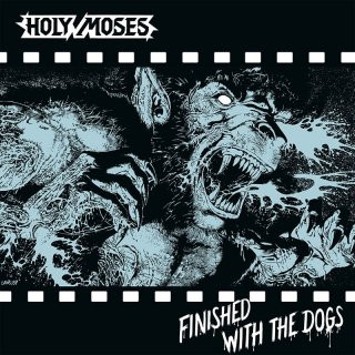 Holy Moses (2) - Finished With The Dogs