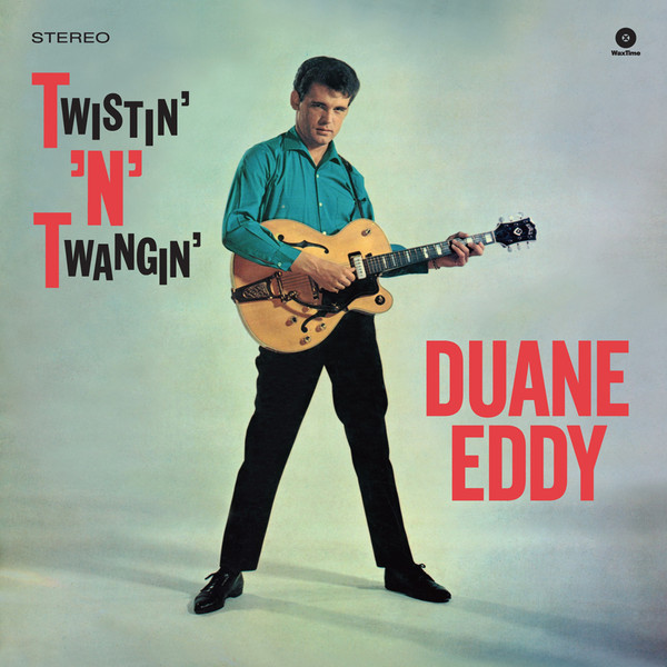 Duane Eddy - Twistin' 'N' Twangin'