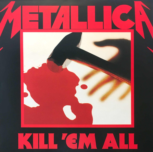 Metallica - Kill 'Em All