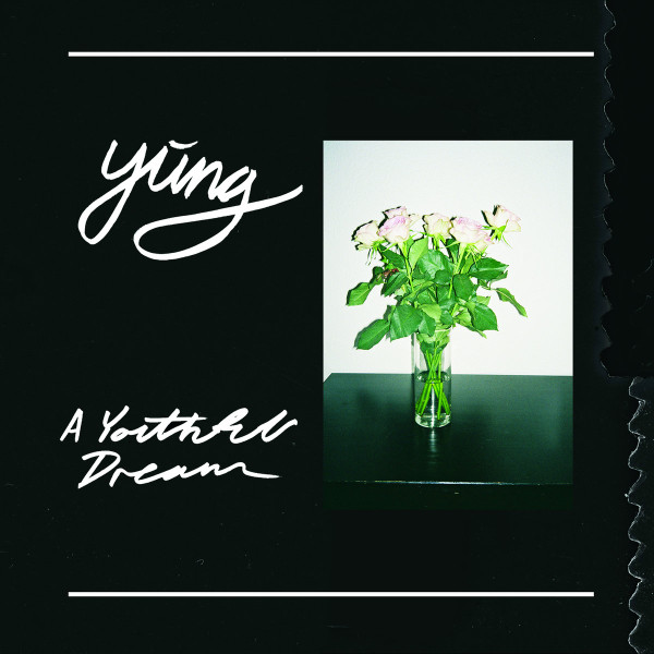 Yung (4) - A Youthful Dream