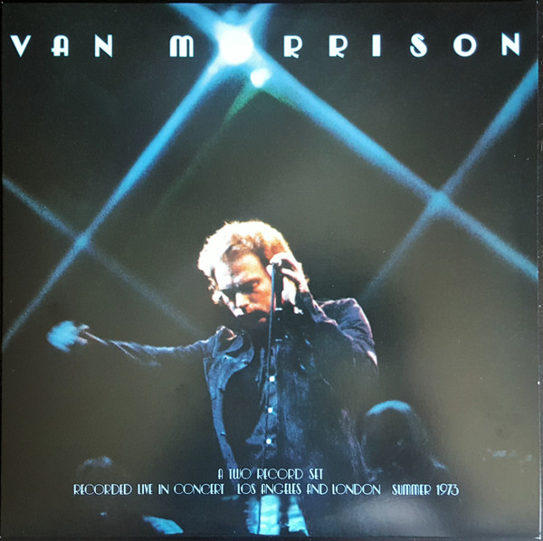 Van Morrison - It's Too Late To Stop Now  Volume I