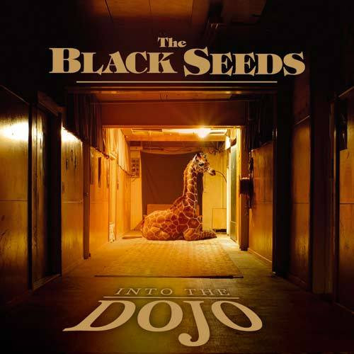 The Black Seeds - Into The Dojo