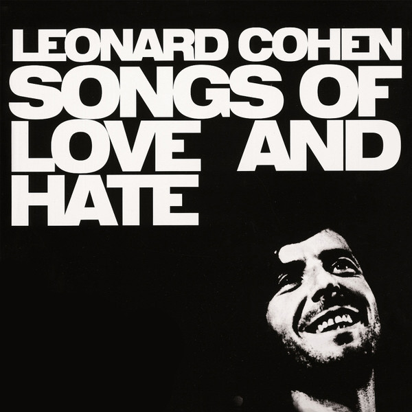 Leonard Cohen - Songs Of Love And Hate