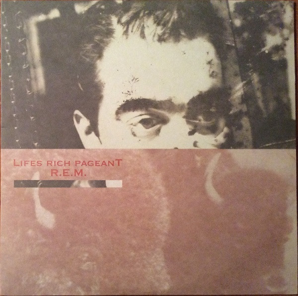 R.E.M. - Lifes Rich Pageant