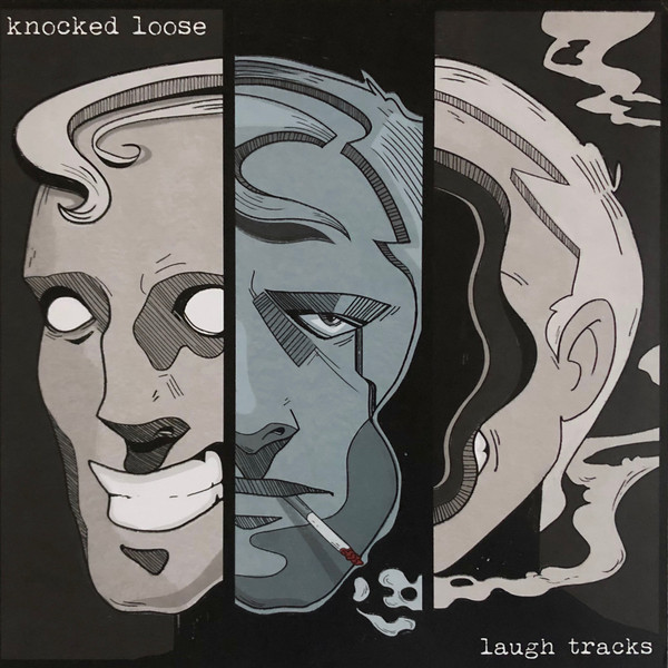 Knocked Loose - Laugh Tracks