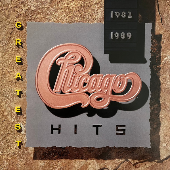 Chicago (2) - Greatest Hits 1982-1989