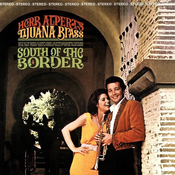 Herb Alpert & The Tijuana Brass - South Of The Border