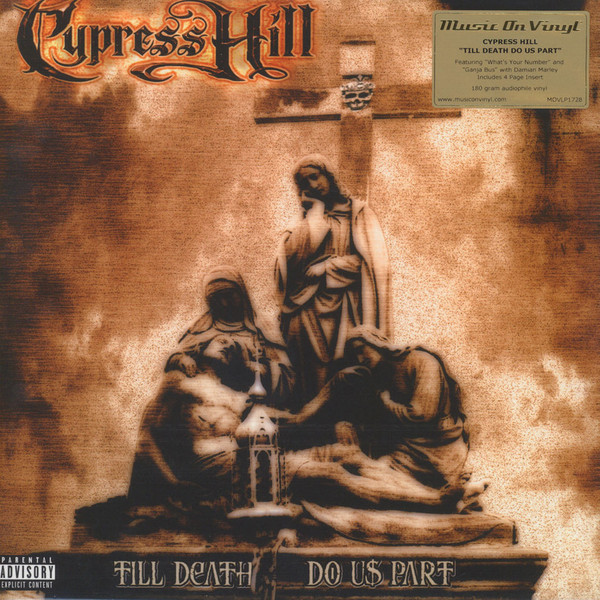 Cypress Hill - Till Death Do Us Part