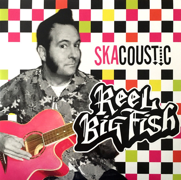 Reel Big Fish - Skacoustic