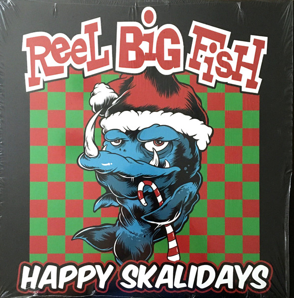 Reel Big Fish - Happy Skalidays