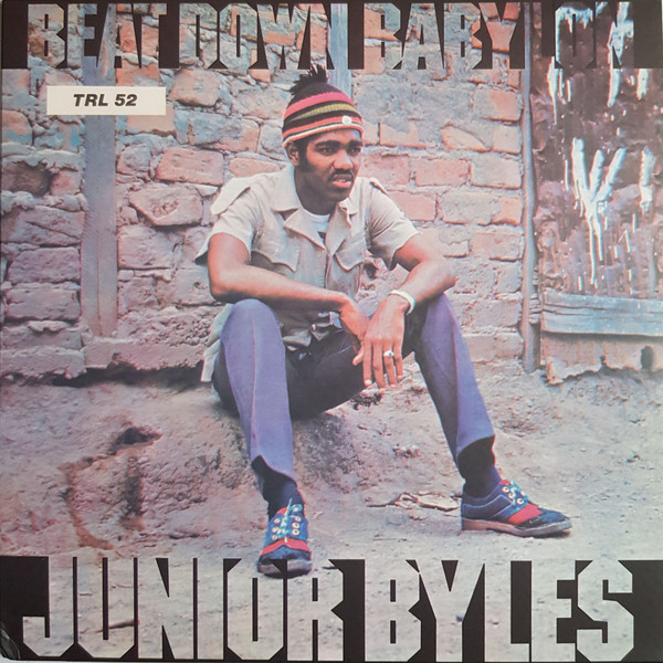 Junior Byles - Beat Down Babylon