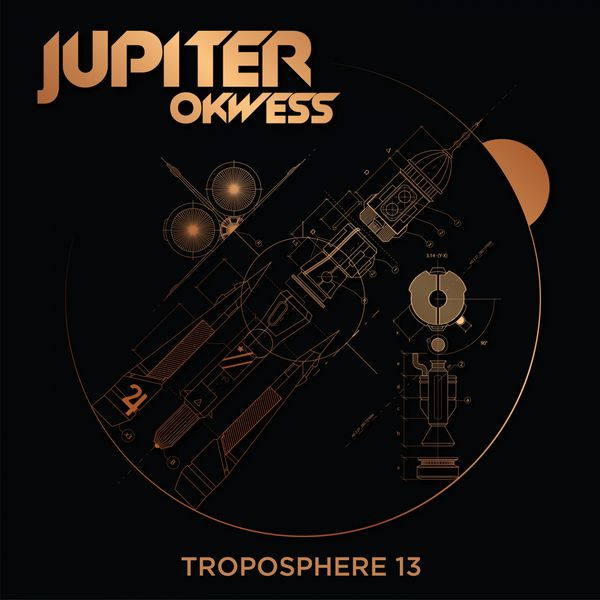 Jupiter & Okwess - Troposphère 13