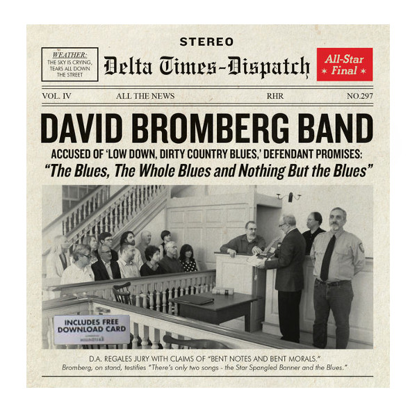 David Bromberg Band - The Blues, The Whole Blues, And Nothing But The Blues