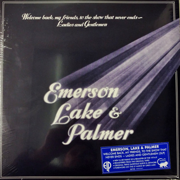 Emerson, Lake & Palmer - Welcome Back My Friends To The Show That Never Ends - Ladies And Gentlemen