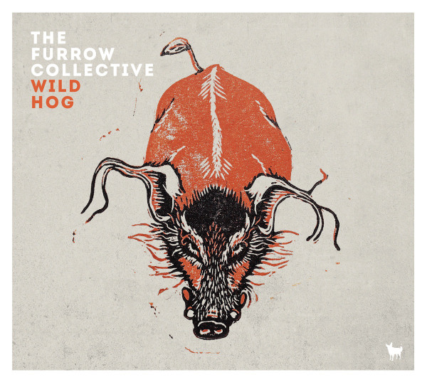 The Furrow Collective - Wild Hog