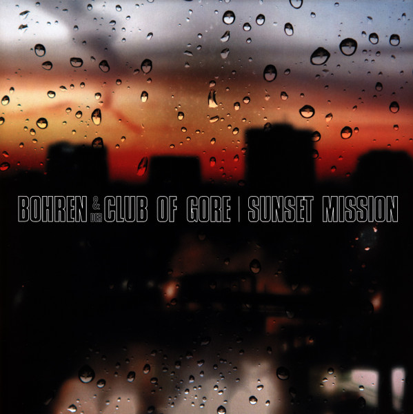 Bohren & Der Club Of Gore - Sunset Mission