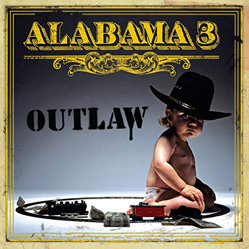 Alabama 3 - Outlaw