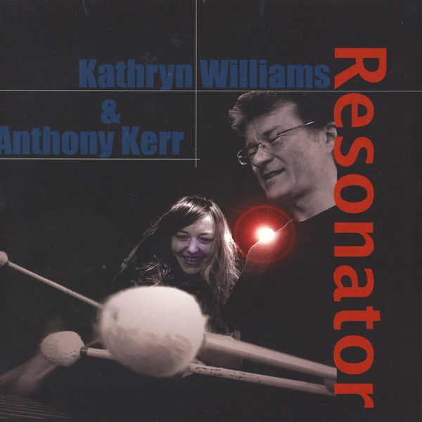 Kathryn Williams, Anthony Kerr - Resonator