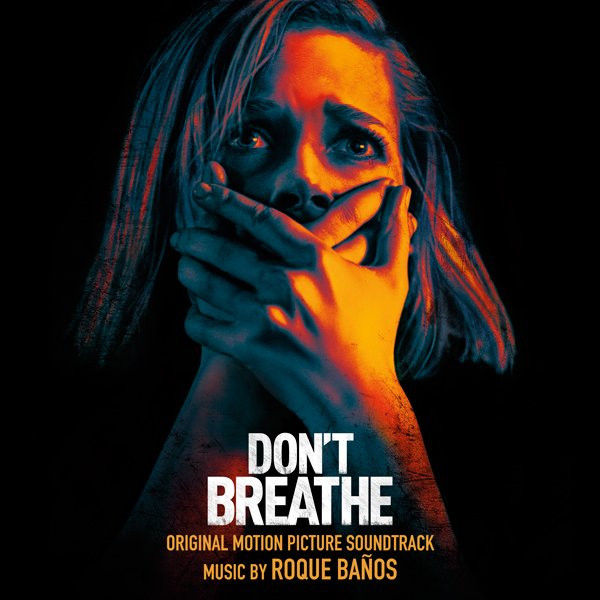 Roque Baños - Don't Breathe (Original Motion Picture Soundtrack)