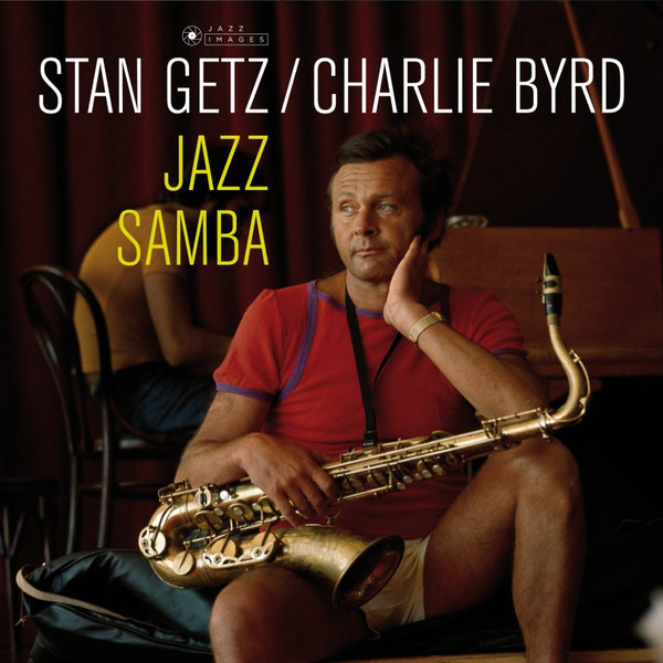 Stan Getz, Charlie Byrd - Jazz Samba