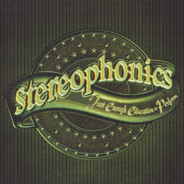 Stereophonics - Just Enough Education To Perform