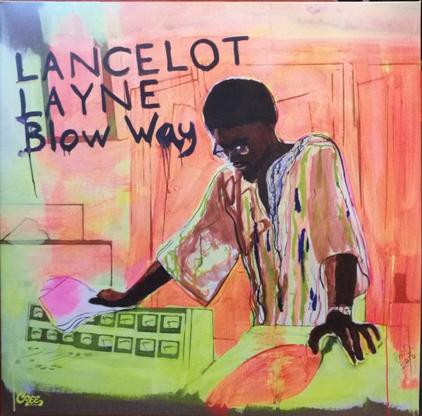 Lancelot Layne - Blow ’Way